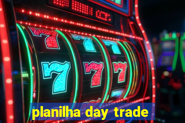 planilha day trade